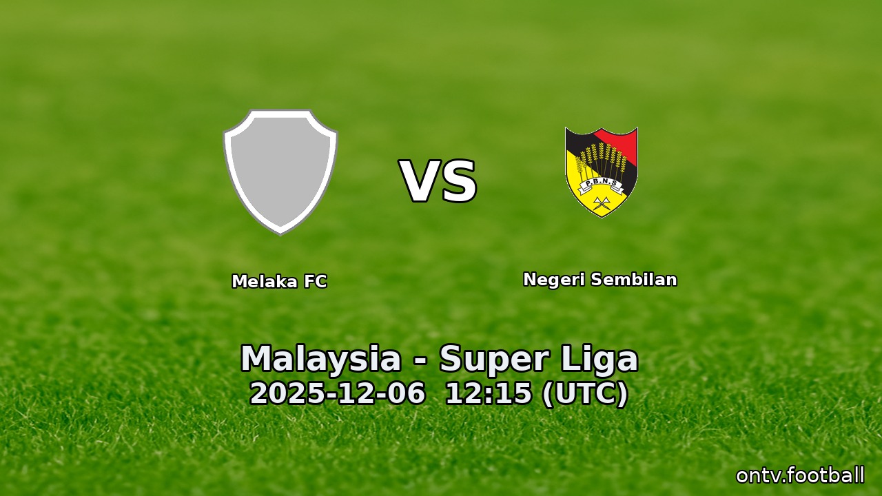 Melaka FC vs Negeri Sembilan