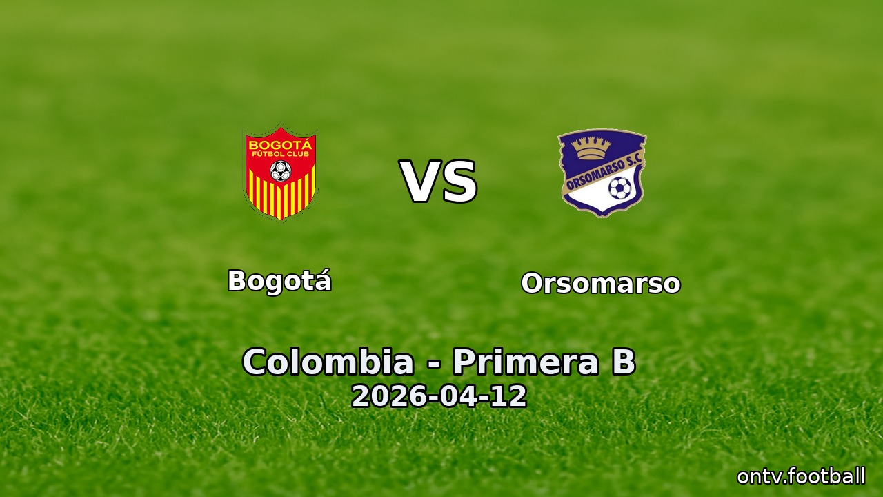 Bogotá vs Orsomarso