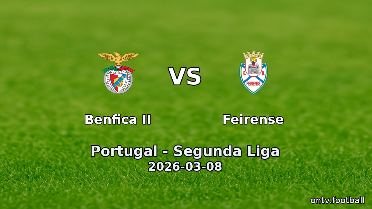 Benfica II vs Feirense
