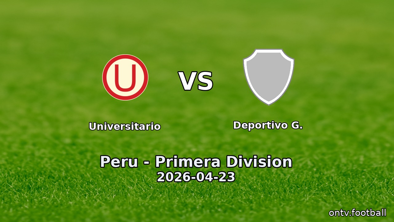 Universitario vs Deportivo G.