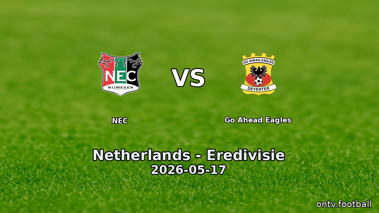NEC vs Go Ahead Eagles