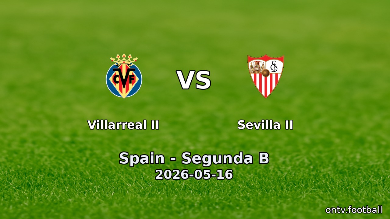 Villarreal II vs Sevilla II