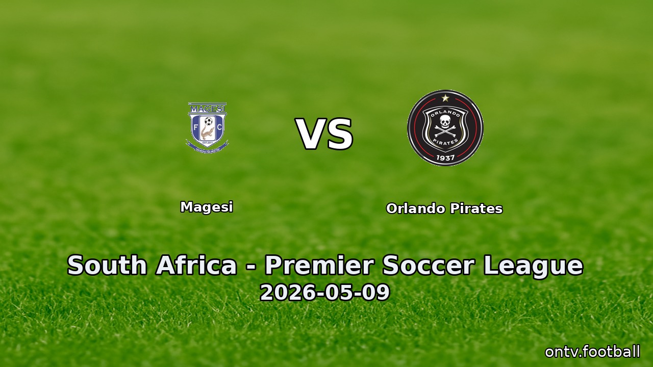 Magesi vs Orlando Pirates