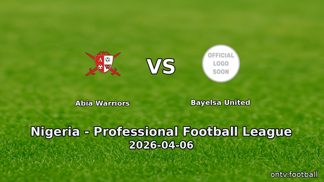Abia Warriors vs Bayelsa United