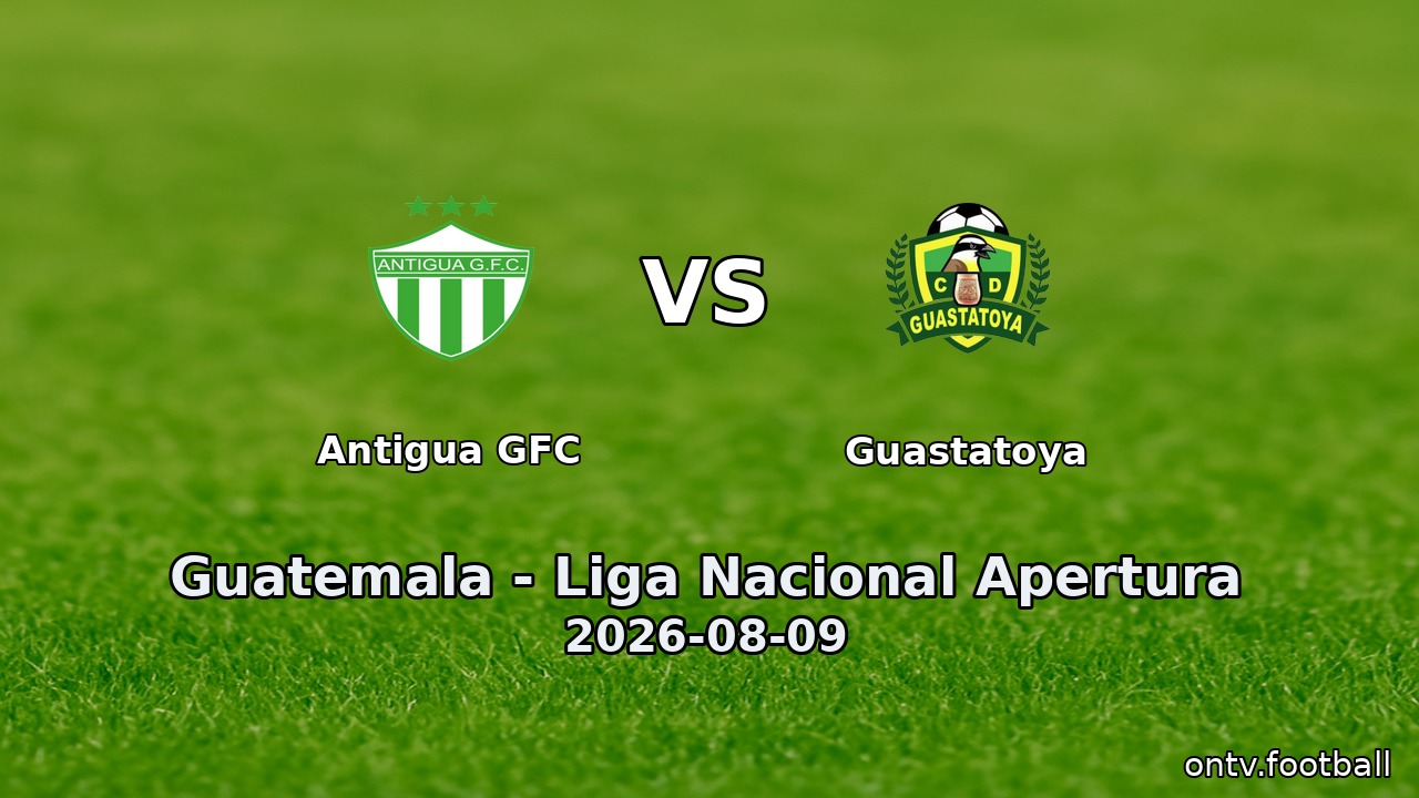 Antigua GFC vs Guastatoya