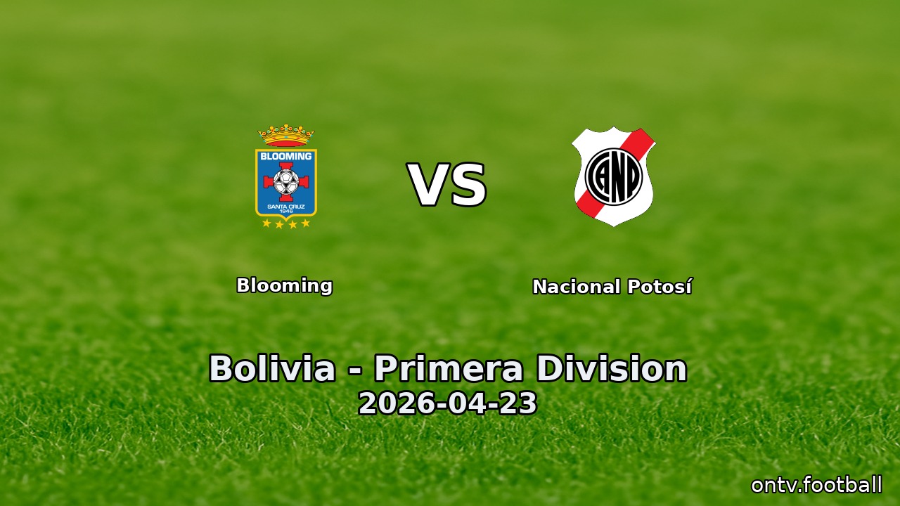 Blooming vs Nacional Potosí