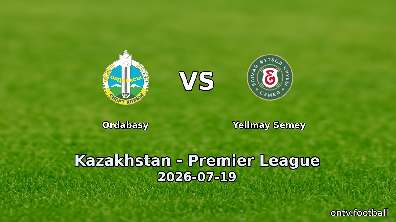 Ordabasy vs Yelimay Semey