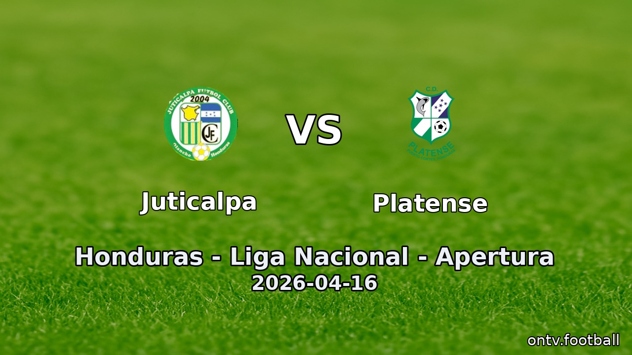 Juticalpa vs Platense