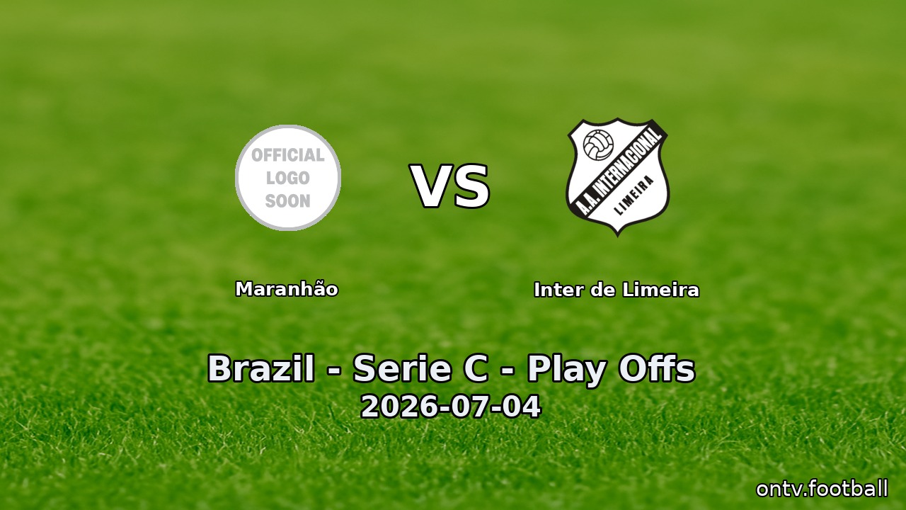 Maranhão vs Inter de Limeira