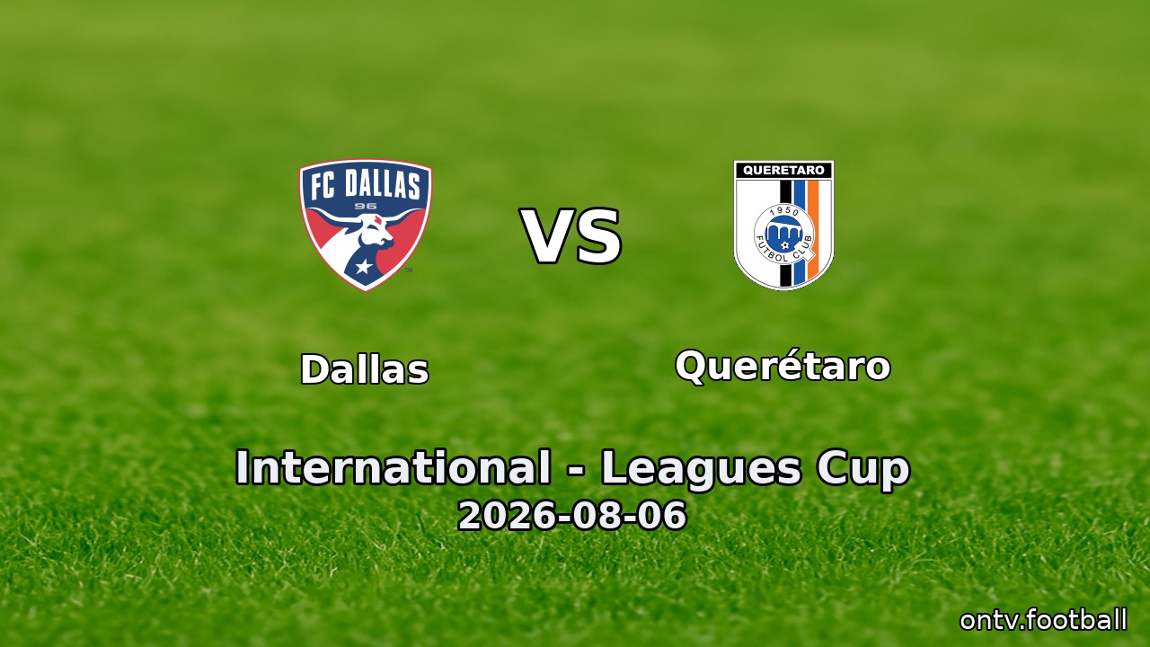 Dallas vs Querétaro