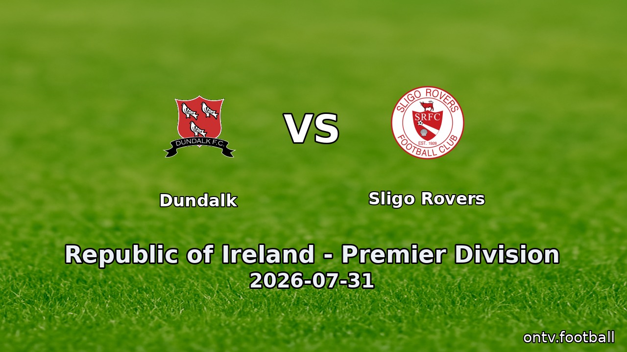 Dundalk vs Sligo Rovers