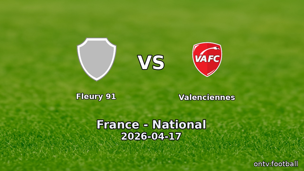 Fleury 91 vs Valenciennes