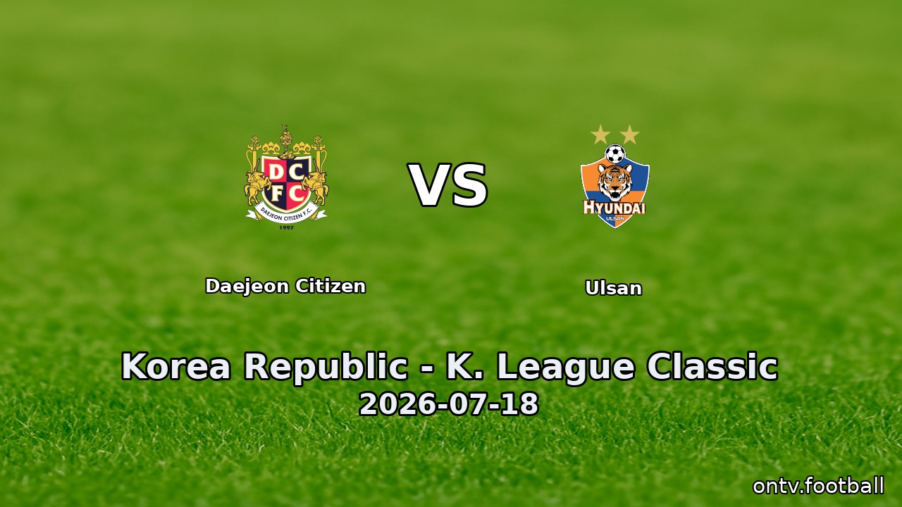 Daejeon Citizen vs Ulsan