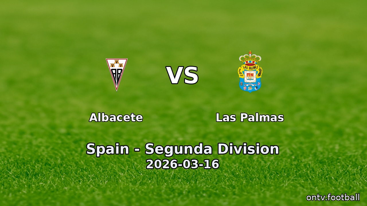 Albacete vs Las Palmas