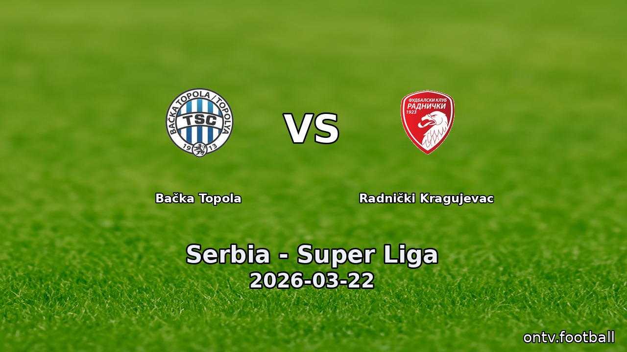 Bačka Topola vs Radnički Kragujevac