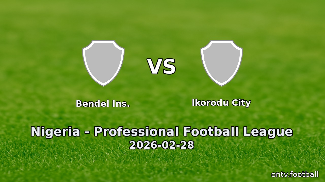 Bendel Ins. vs Ikorodu City