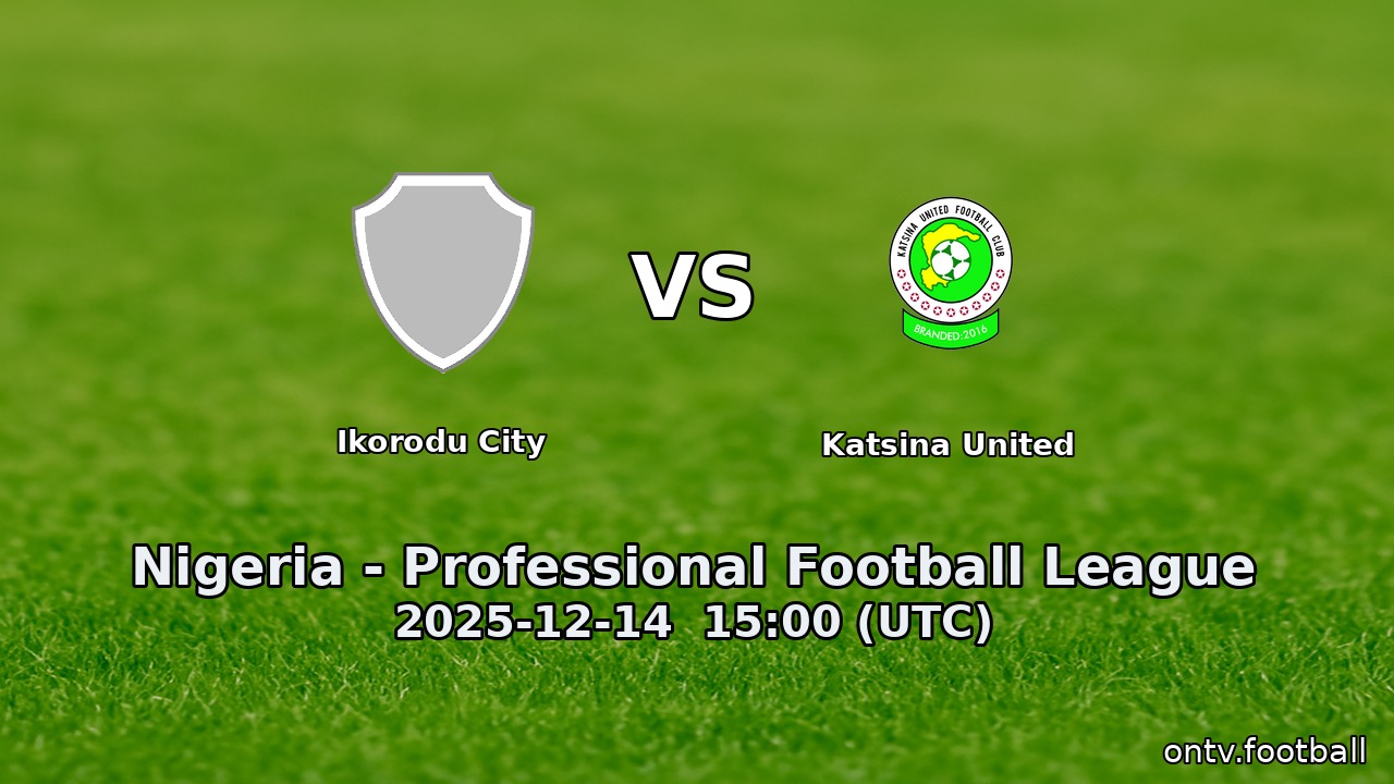 Ikorodu City vs Katsina United