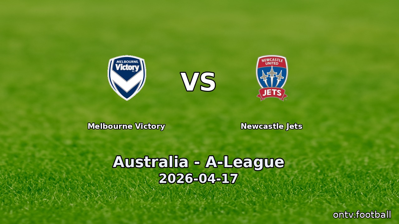 Melbourne Victory vs Newcastle Jets