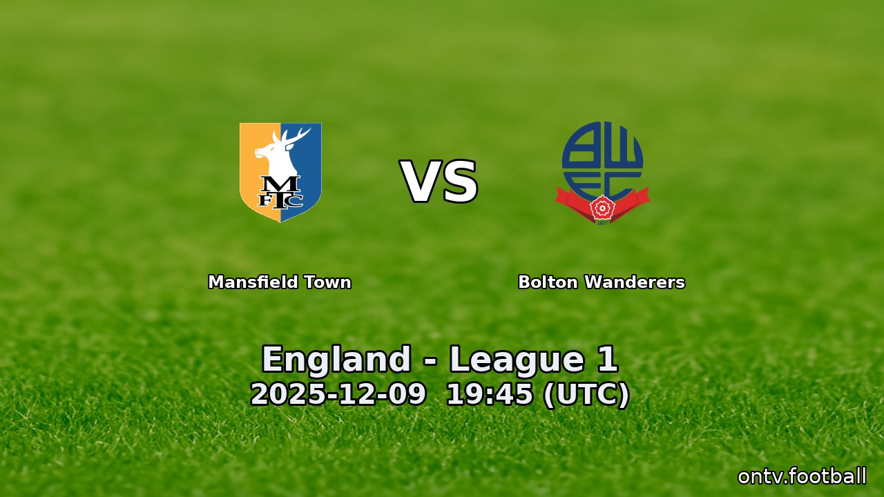 Mansfield Town vs Bolton Wanderers