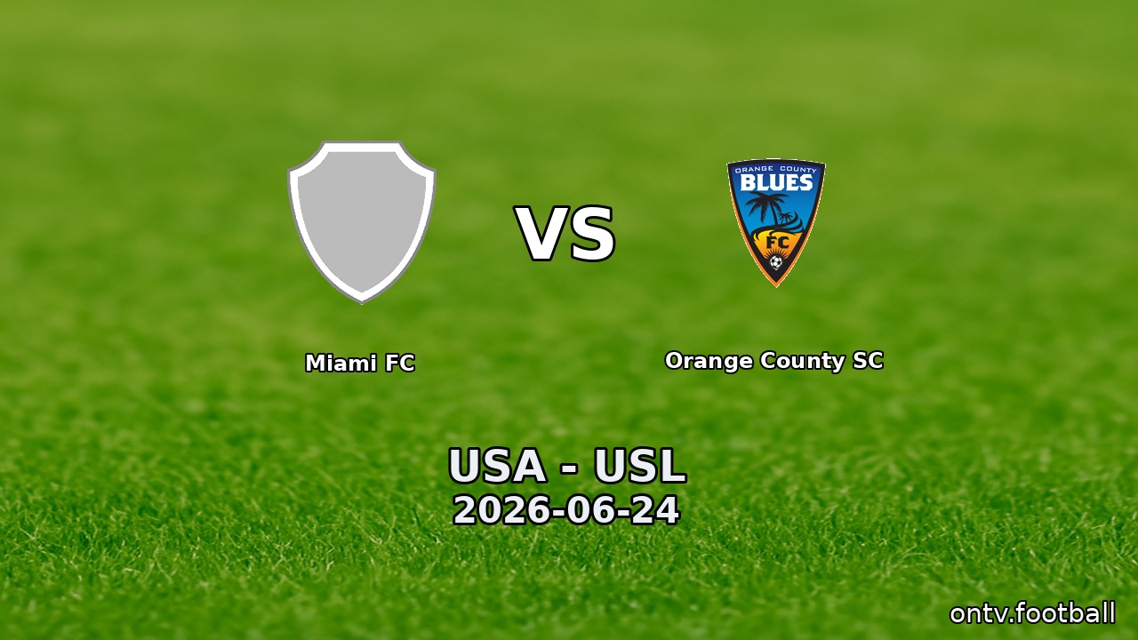 Miami FC vs Orange County SC