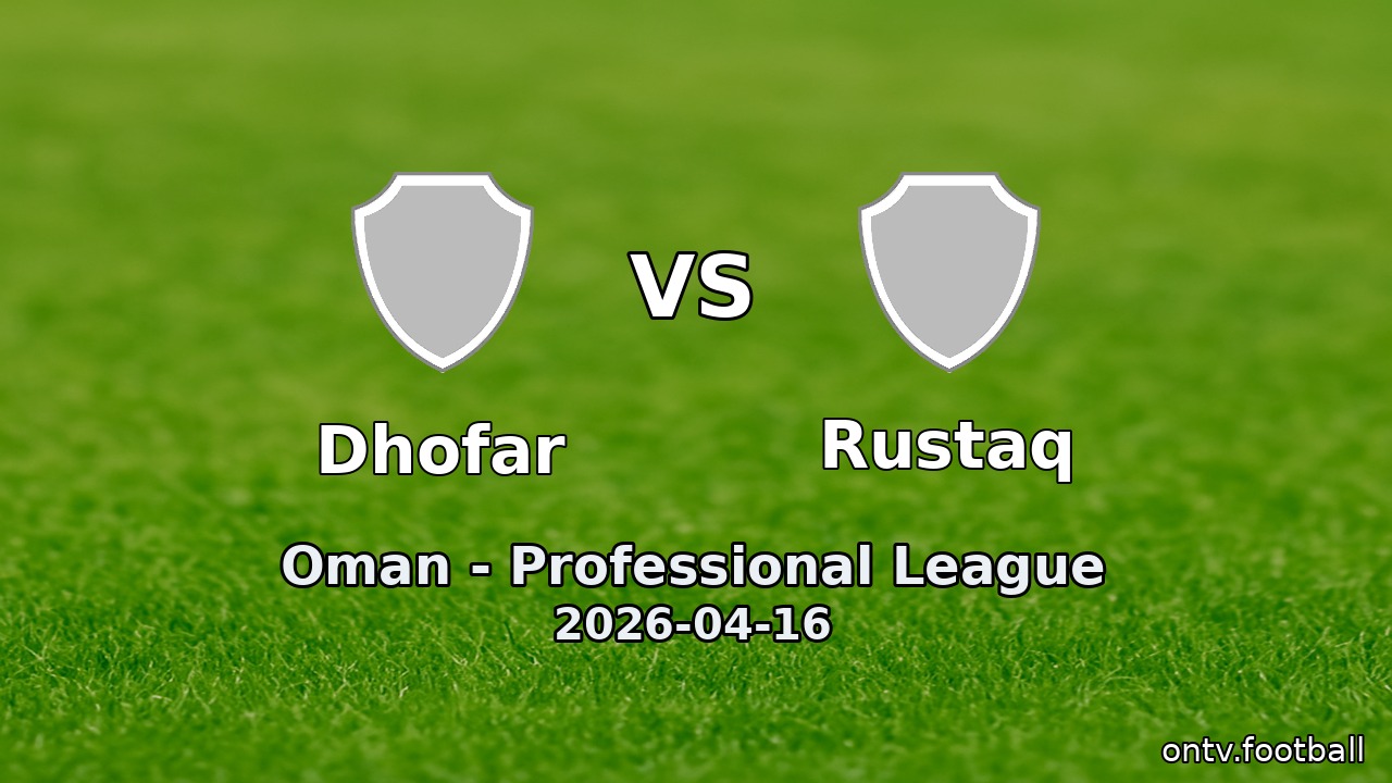 Dhofar vs Rustaq