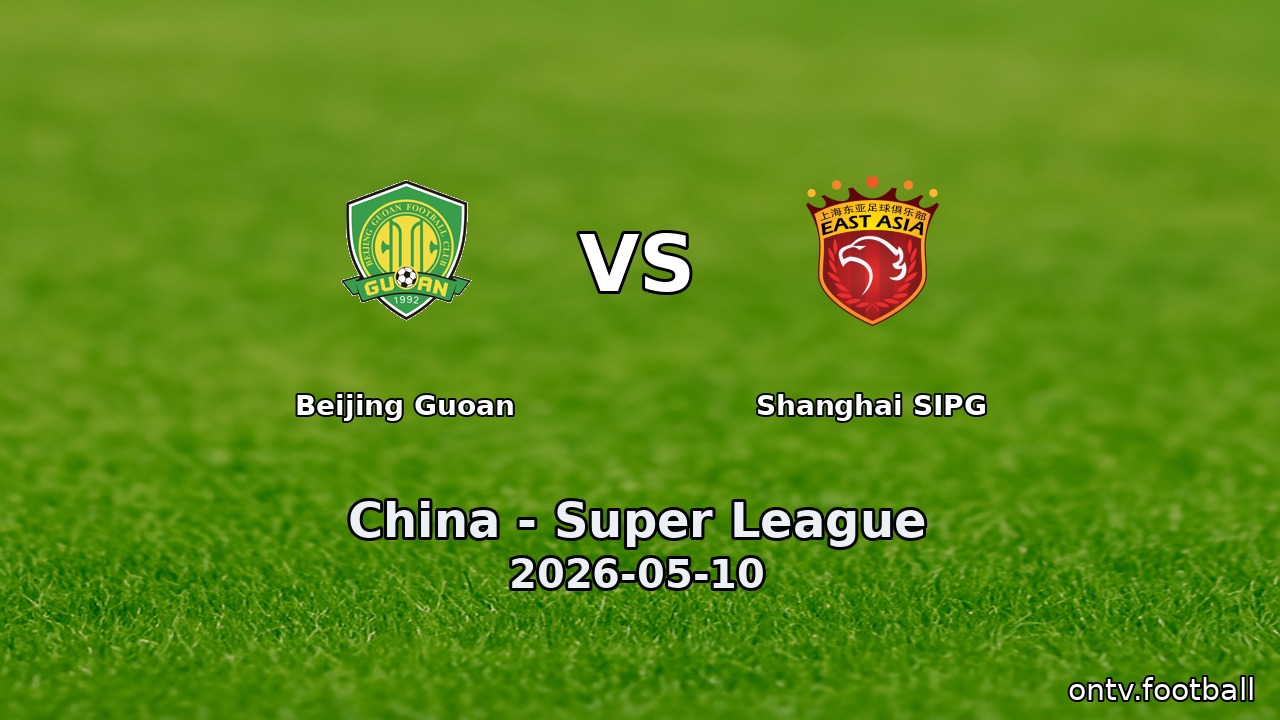 Beijing Guoan vs Shanghai SIPG