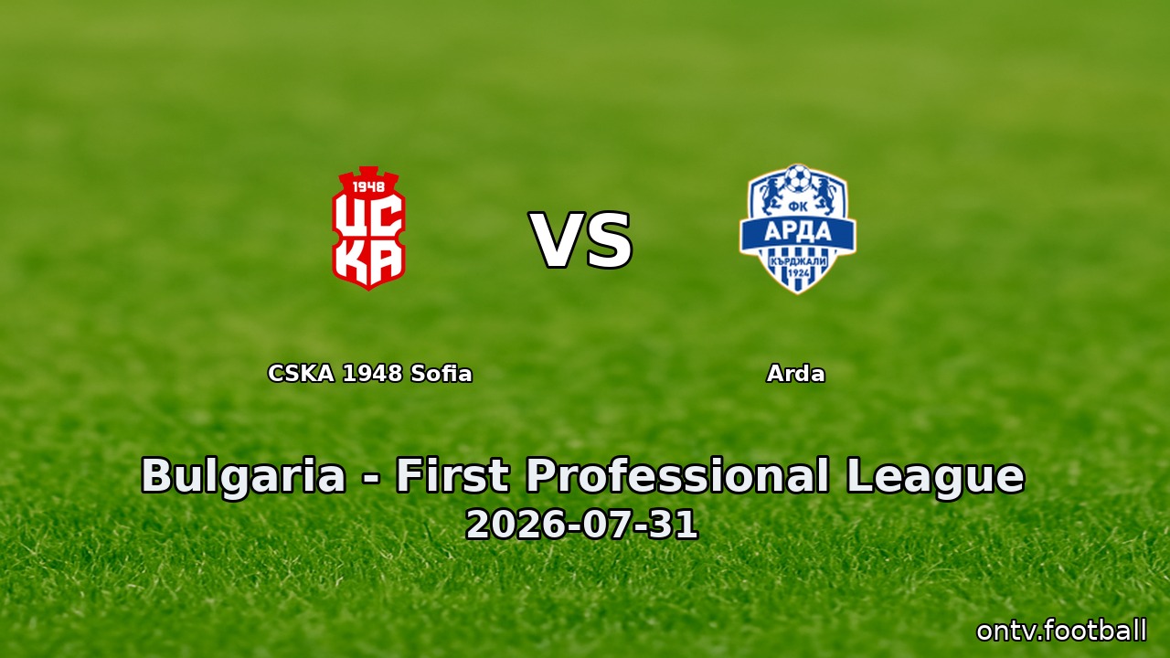 CSKA 1948 Sofia vs Arda