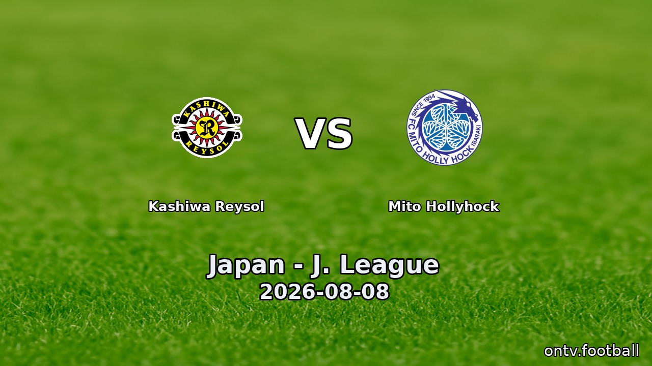 Kashiwa Reysol vs Mito Hollyhock