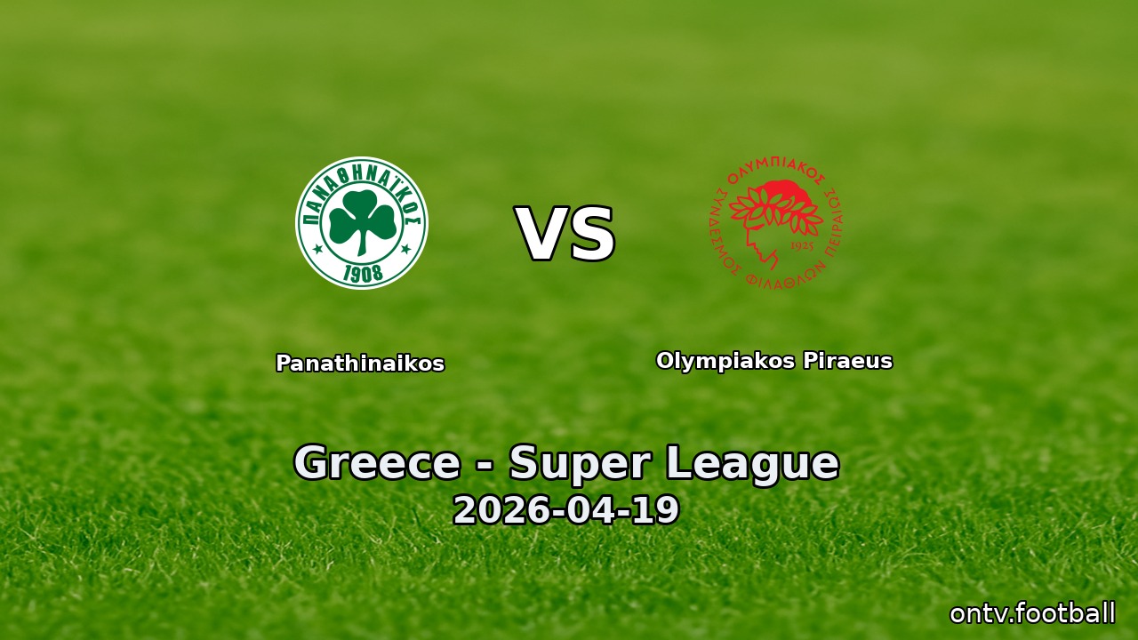 Panathinaikos vs Olympiakos Piraeus