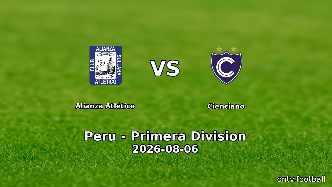 Alianza Atlético vs Cienciano