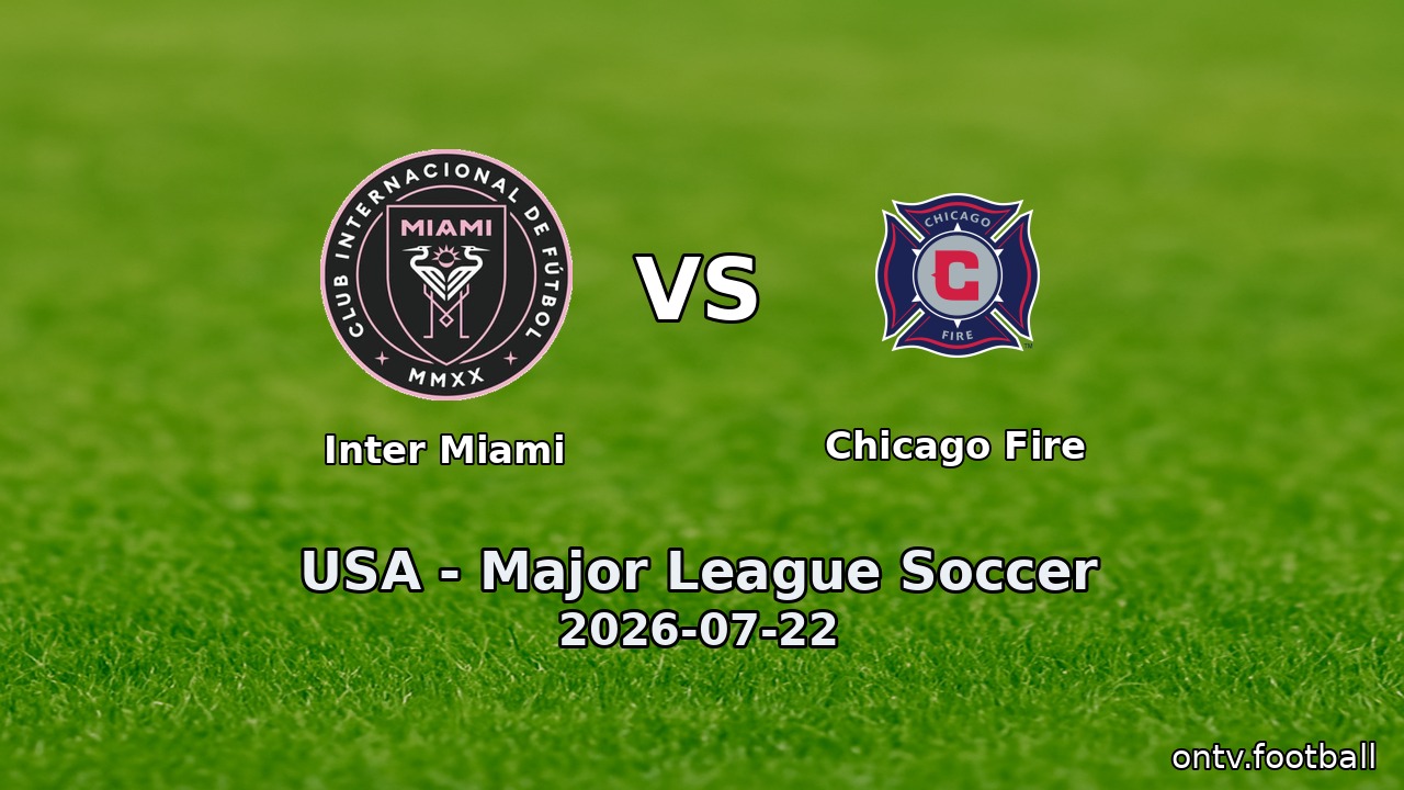 Inter Miami vs Chicago Fire