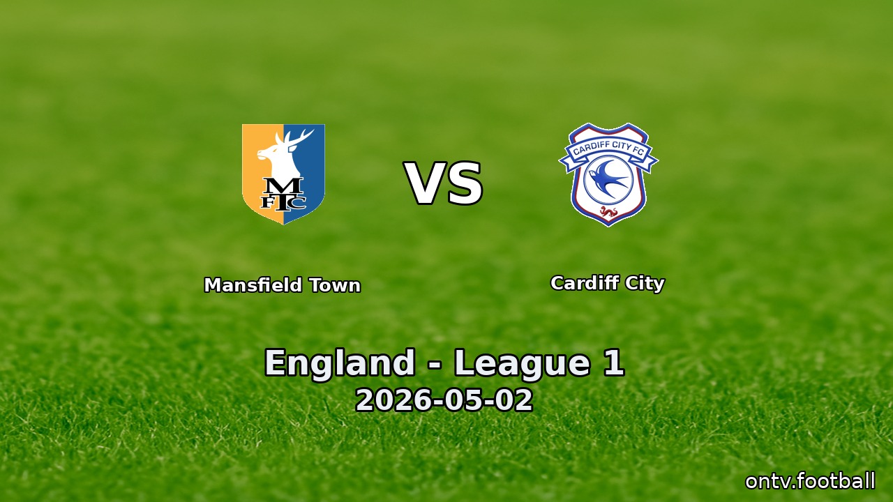Mansfield Town vs Cardiff City