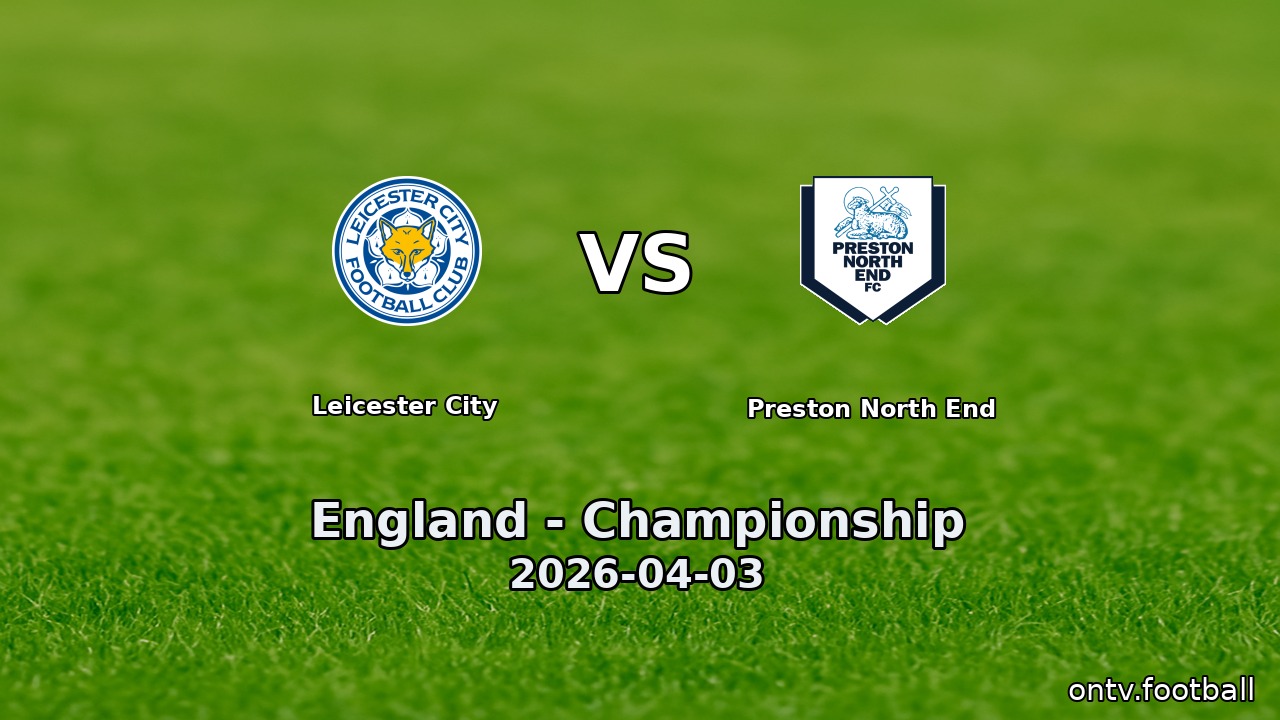 Leicester City vs Preston North End