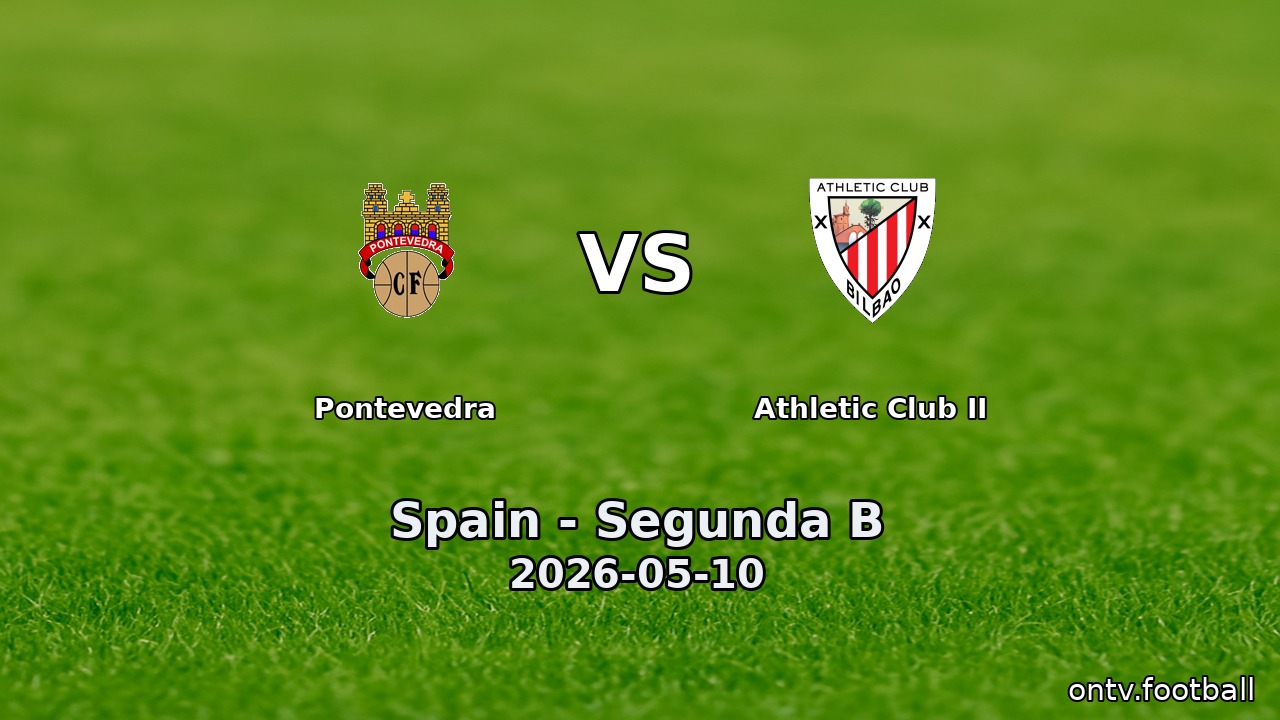 Pontevedra vs Athletic Club II