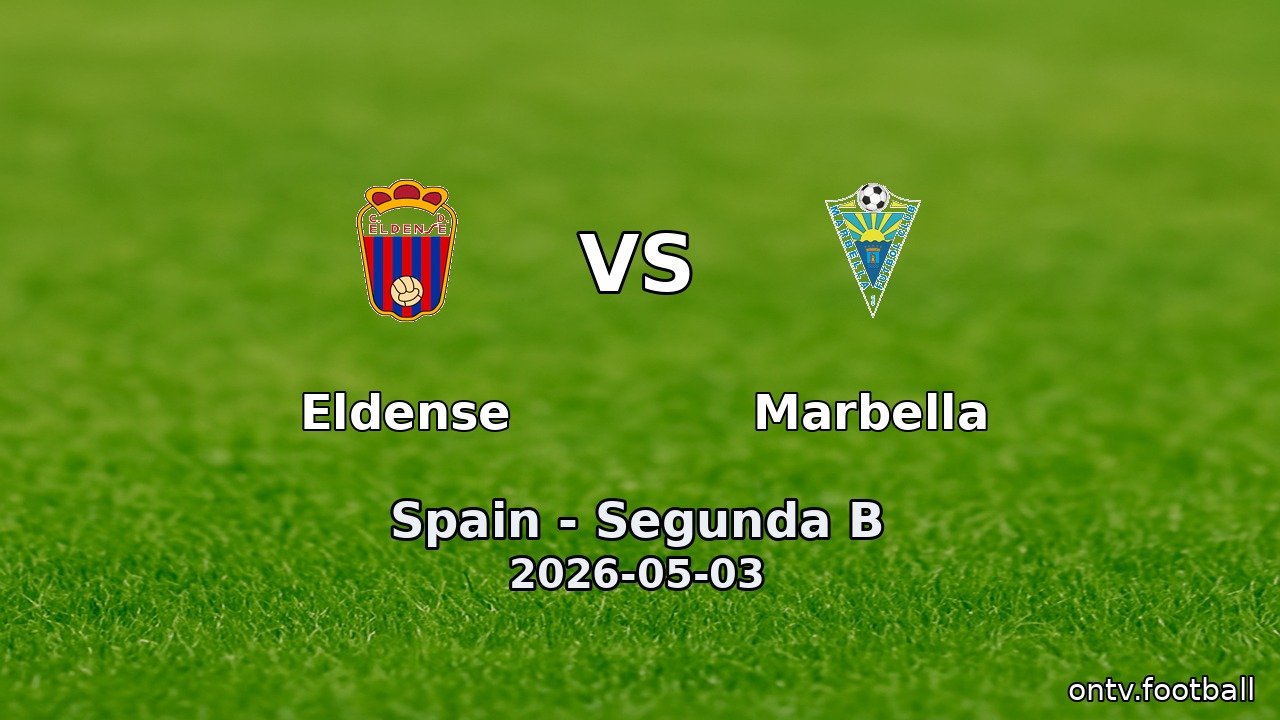 Eldense vs Marbella