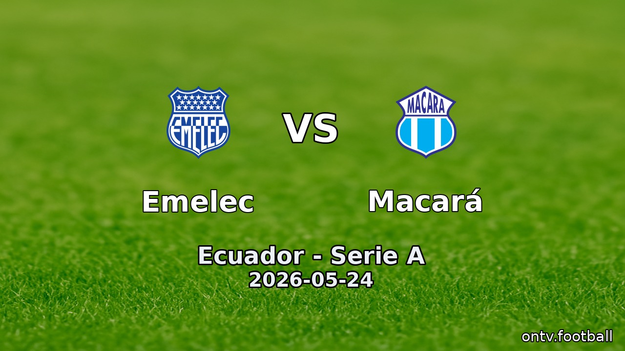 Emelec vs Macará