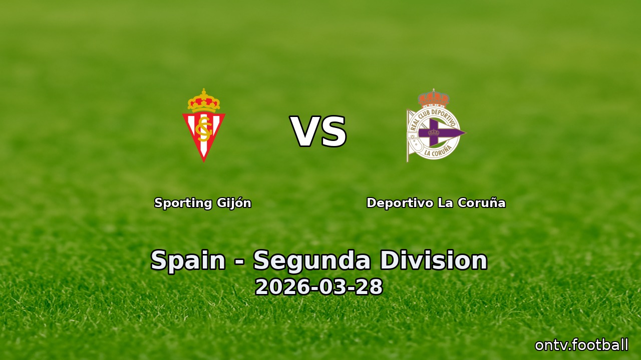 Sporting Gijón vs Deportivo La Coruña