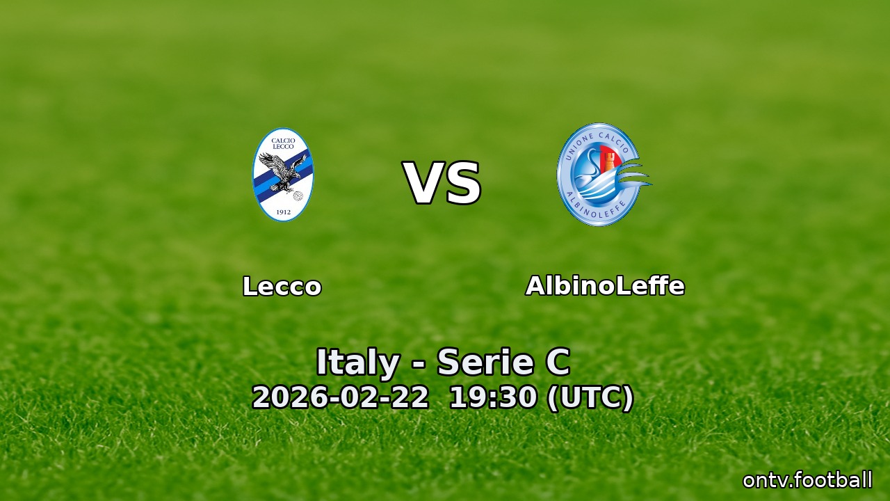 Lecco vs AlbinoLeffe