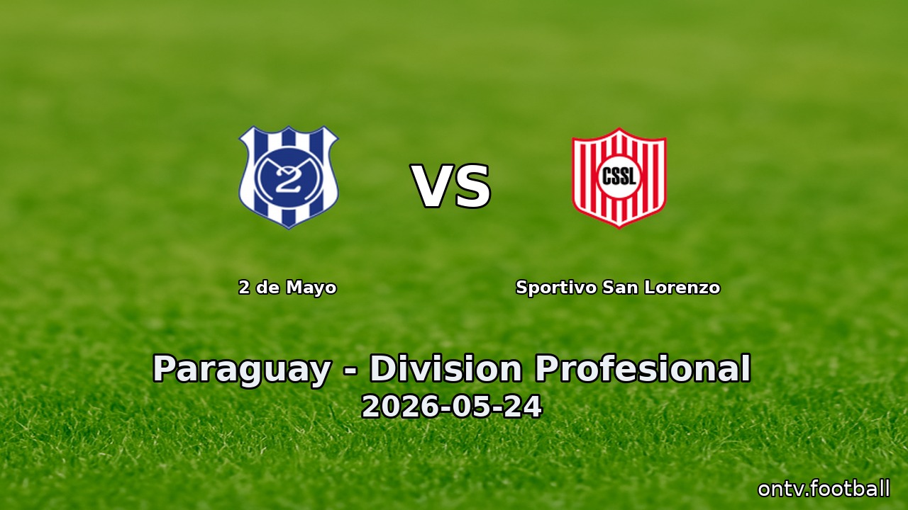 2 de Mayo vs Sportivo San Lorenzo