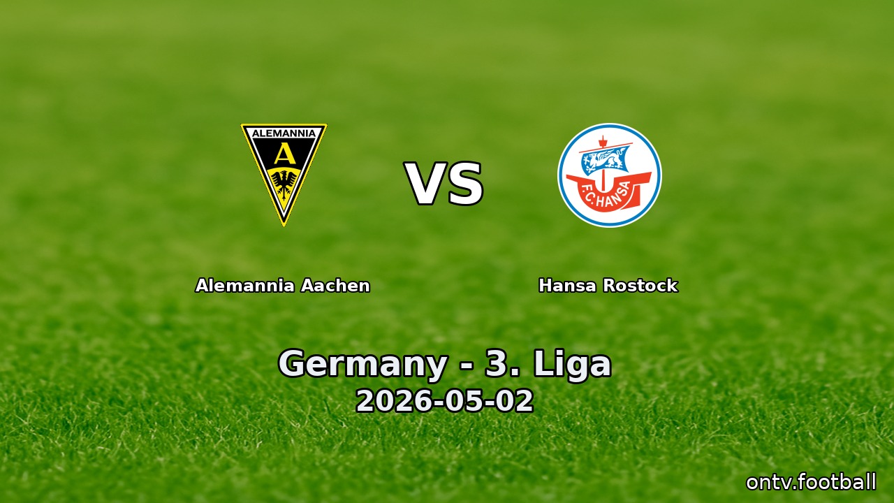 Alemannia Aachen vs Hansa Rostock