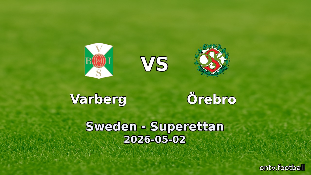 Varberg vs Örebro