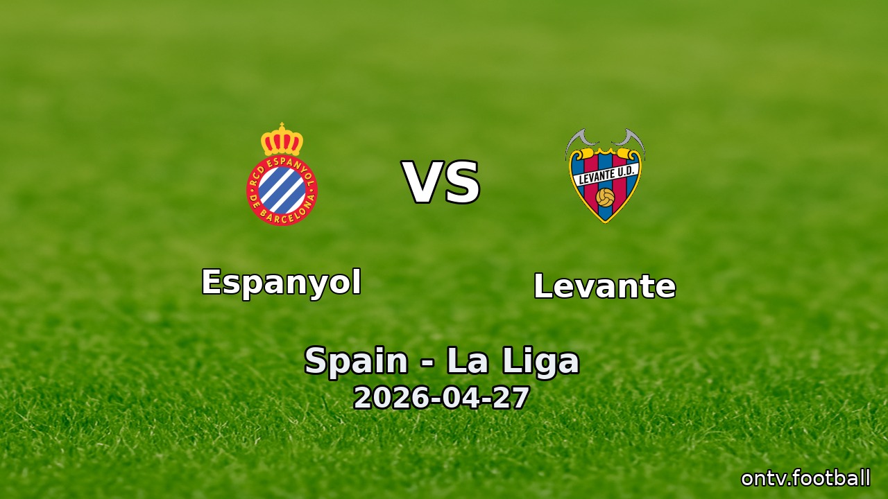 Espanyol vs Levante