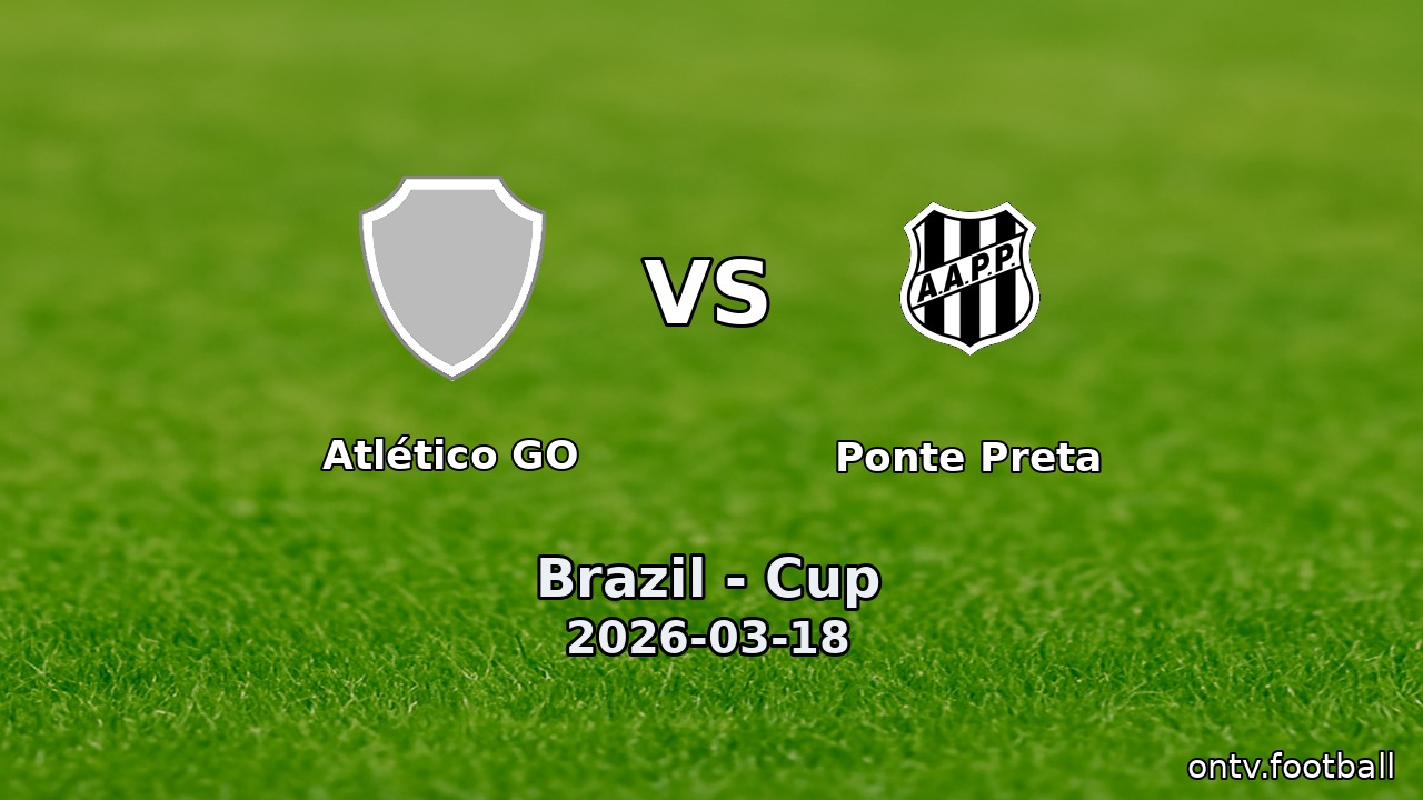 Atlético GO vs Ponte Preta
