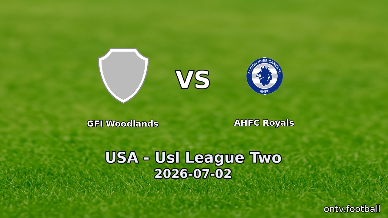 GFI Woodlands vs AHFC Royals