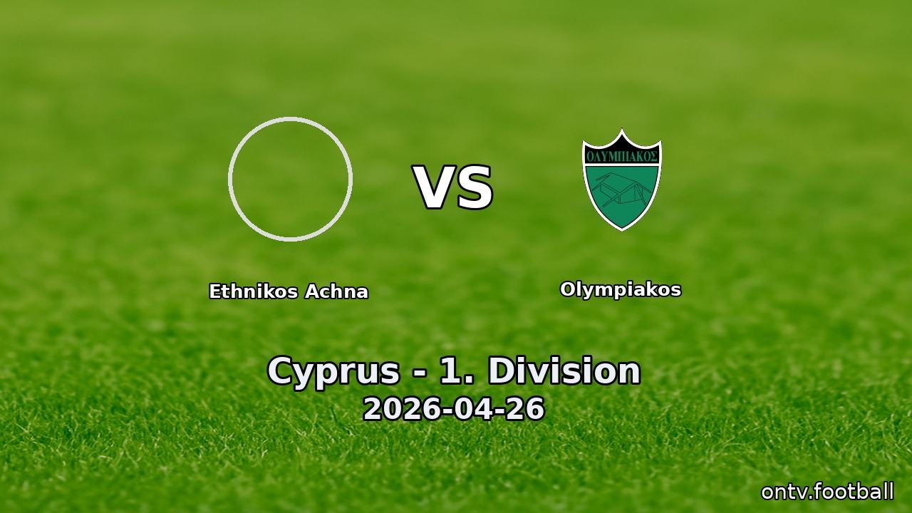 Ethnikos Achna vs Olympiakos