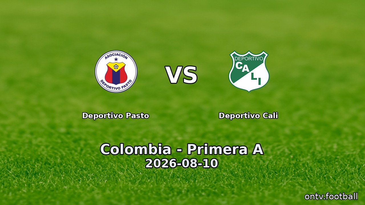 Deportivo Pasto vs Deportivo Cali