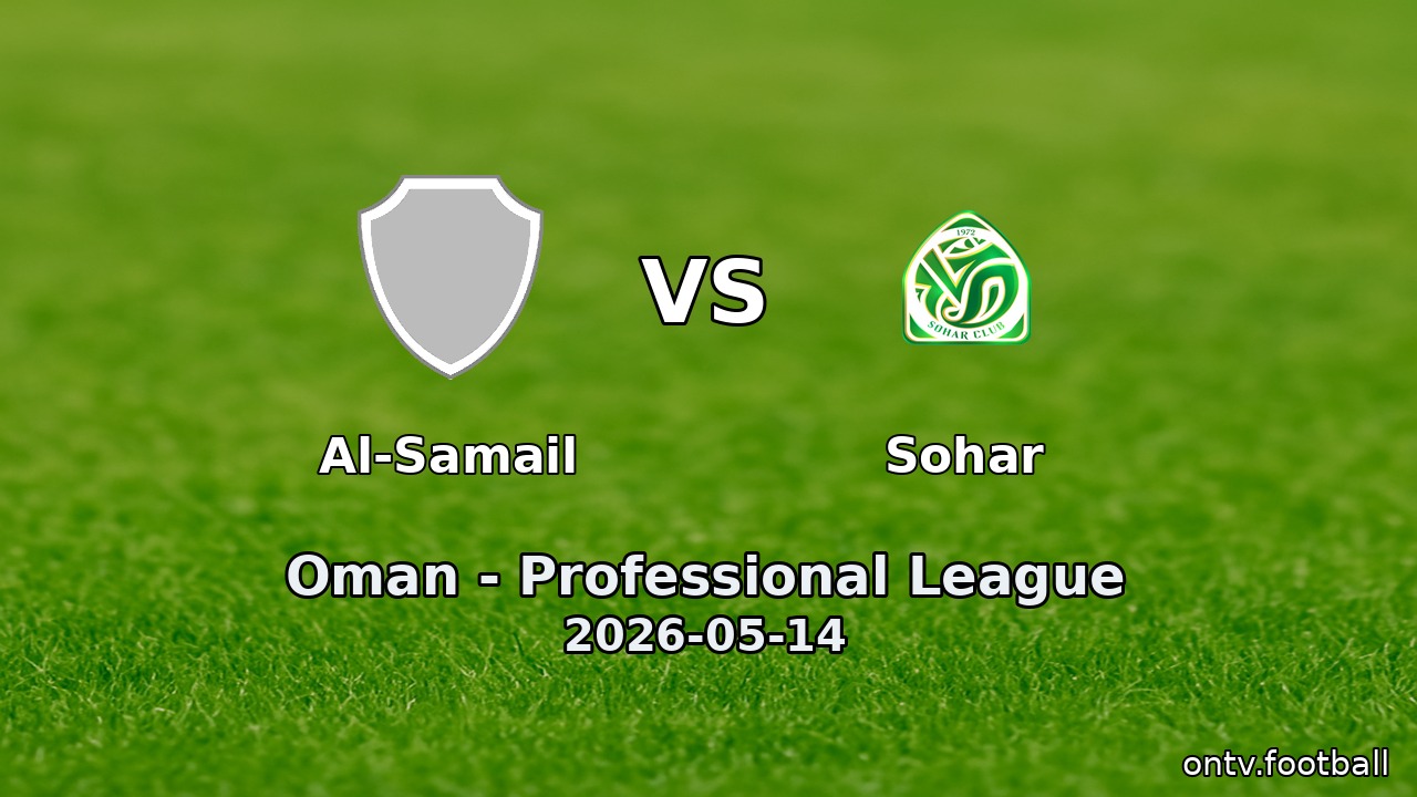 Al-Samail vs Sohar
