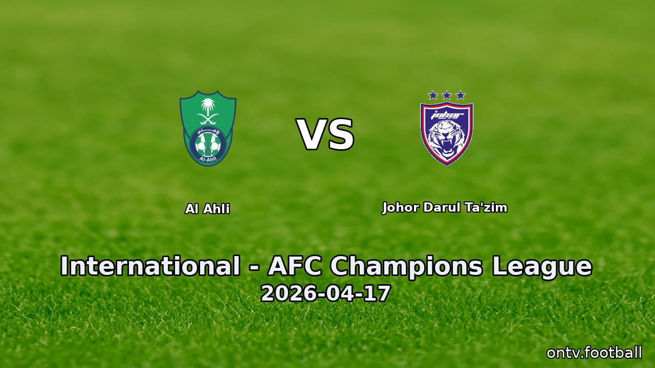 Al Ahli vs Johor Darul Ta'zim