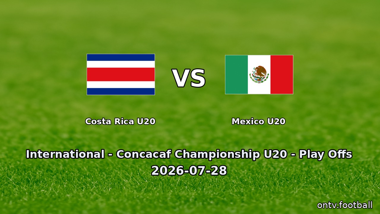 Costa Rica U20 vs Mexico U20