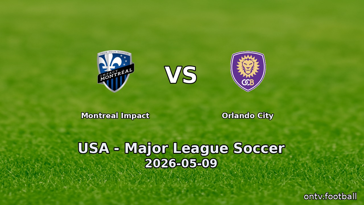 Montreal Impact vs Orlando City